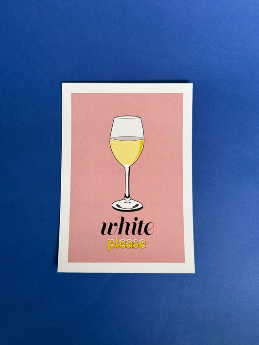 Sample Sale - White Wine print £7 for 1 or 4 for £17 includes P&P